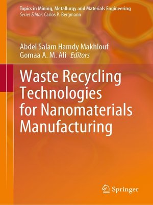 cover image of Waste Recycling Technologies for Nanomaterials Manufacturing